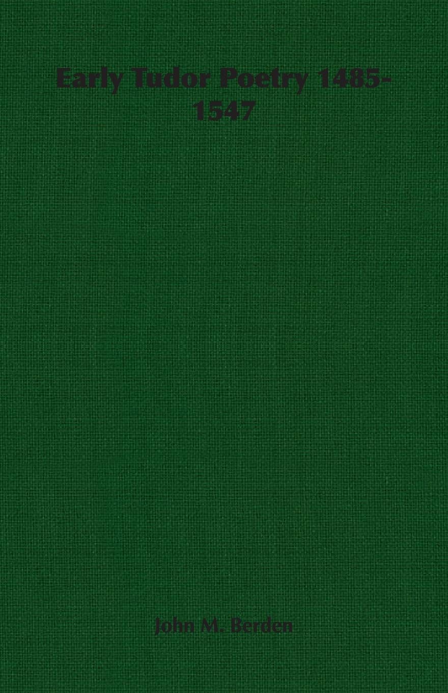 Early Tudor Poetry 1485-1547 Poetry