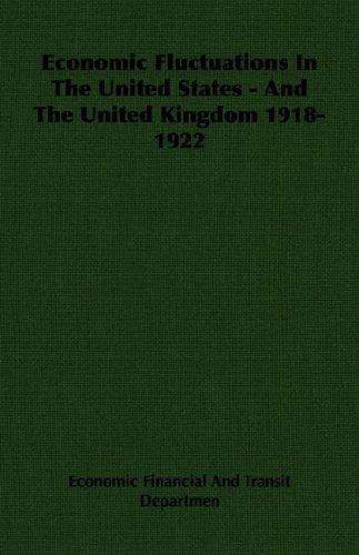 Economic Fluctuations In The United States - And The United Kingdom 1918-1922 Business, Finance & Career