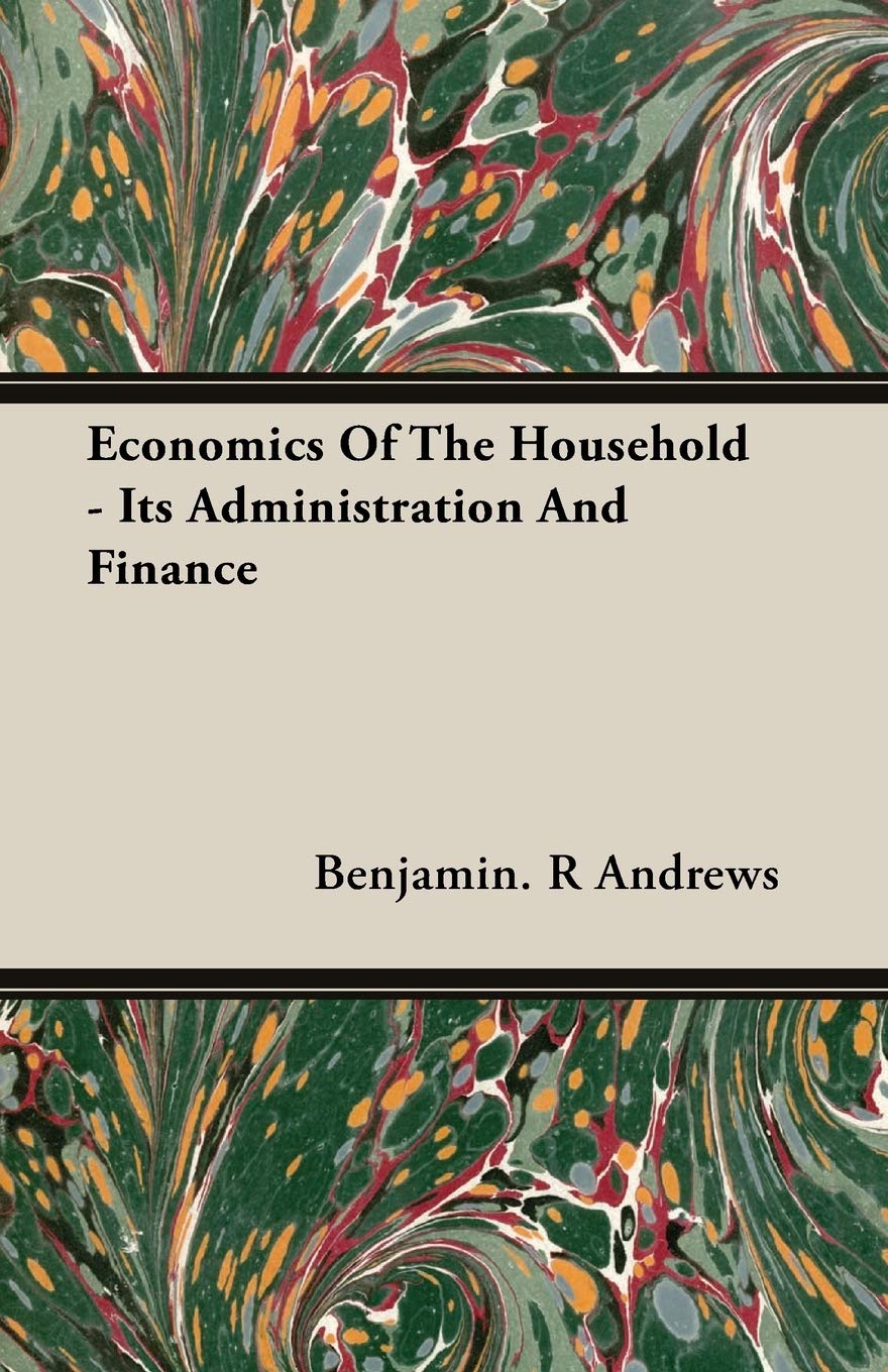 Economics of the Household: Its Administration and Finance Business, Finance & Career