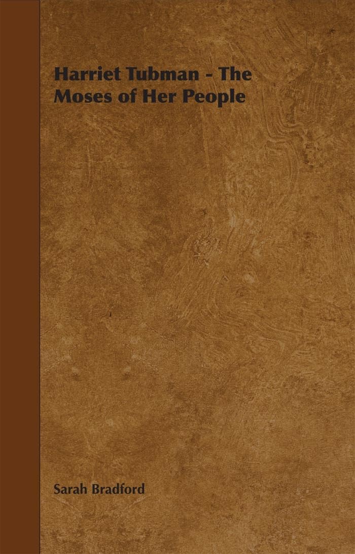 Harriet Tubman - The Moses of Her People Books