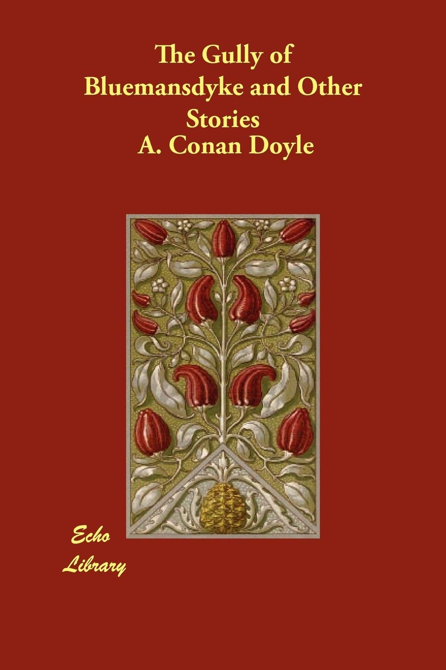 The Gully of Bluemansdyke and Other Stories Essays & Short Stories