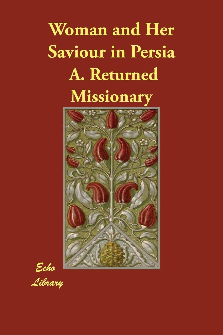 Woman and Her Saviour in Persia Books