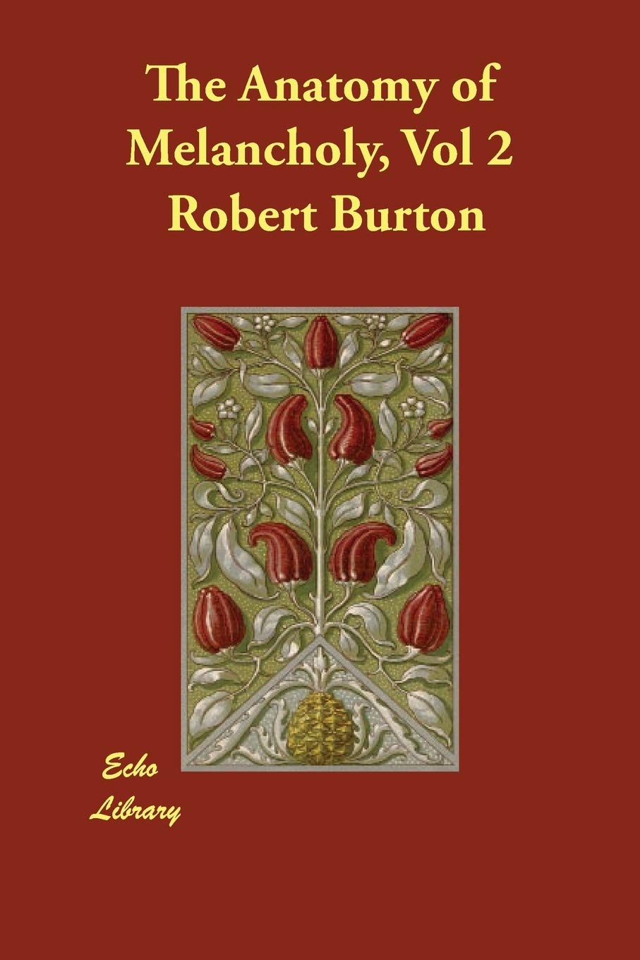 The Anatomy of Melancholy, Vol 2 Poetry