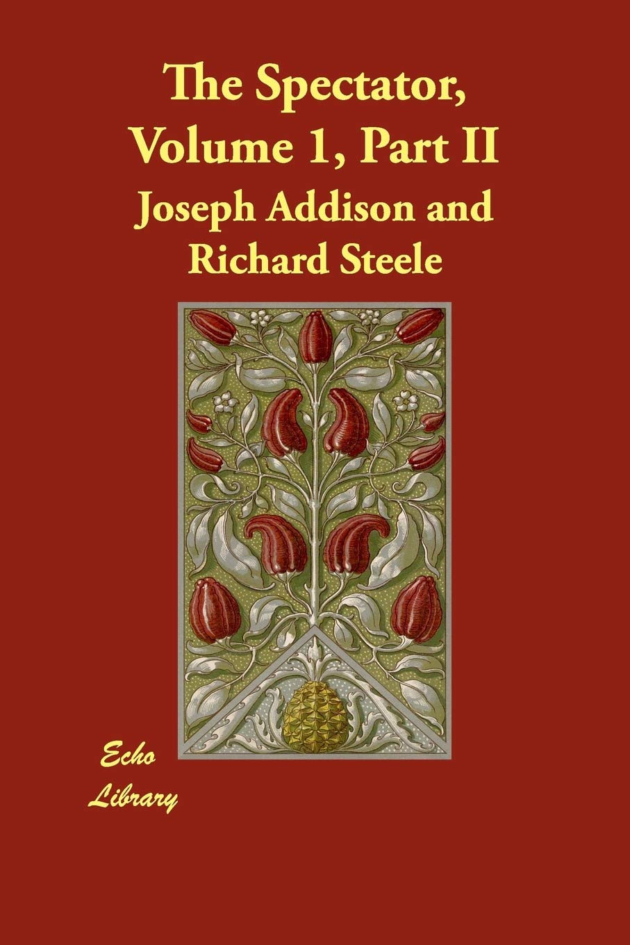 The Spectator: Eighteenth-century Periodical Essays: July-october 1711 Contemporary literature