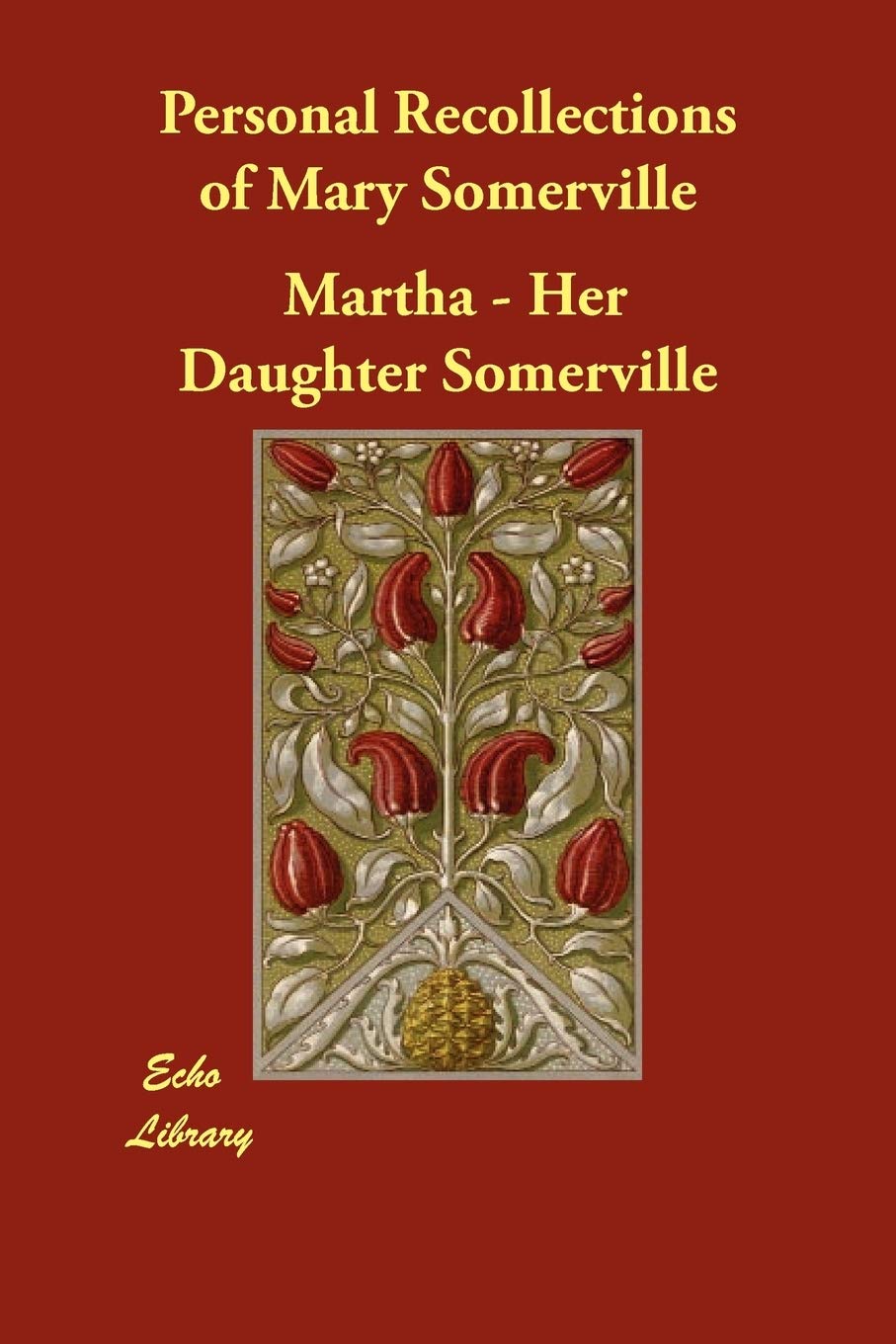 Personal Recollections of Mary Somerville Science