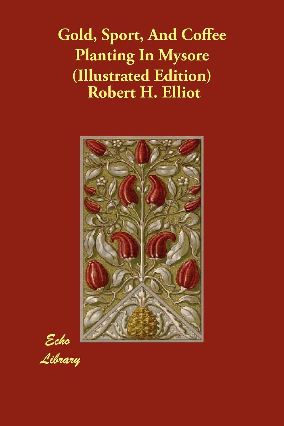 Gold, Sport, and Coffee Planting in Mysore Memories