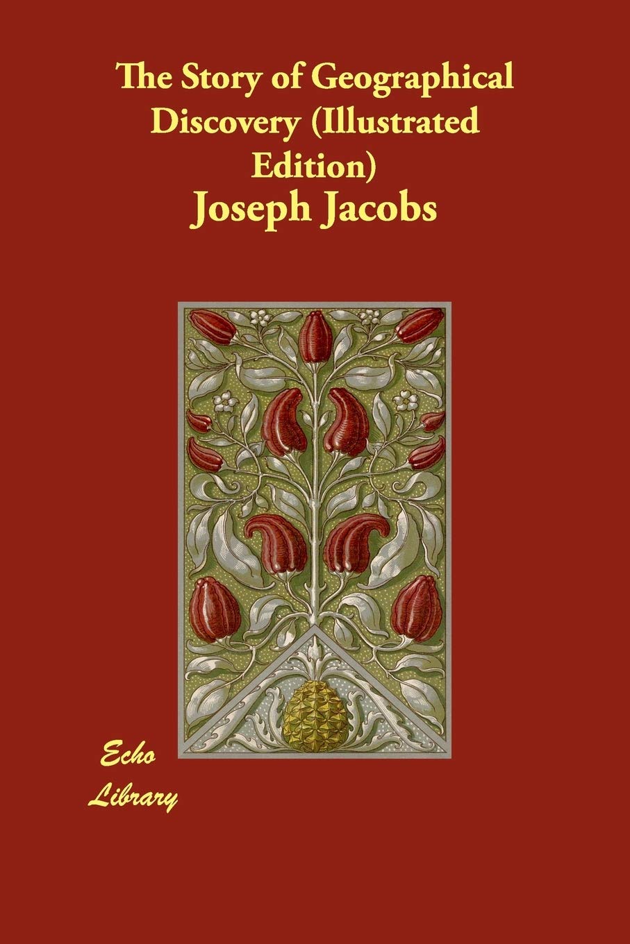 The Story of Geographical Discovery Politics & History