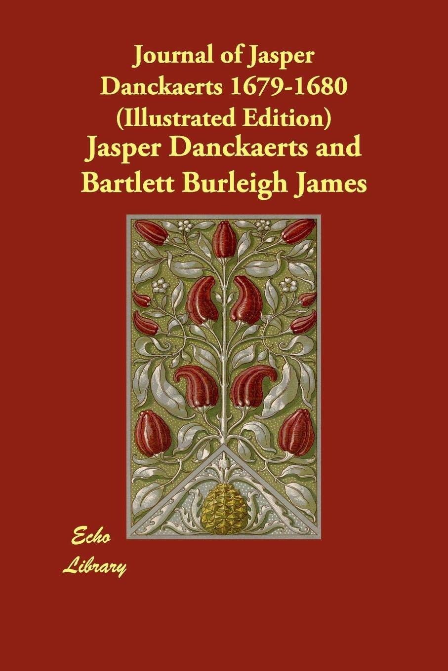Journal of Jasper Danckaerts 1679-1680 Politics & History