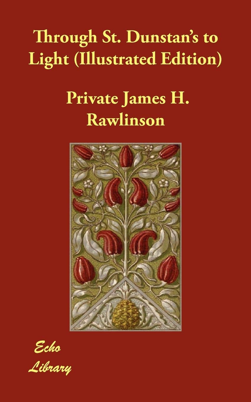 Through St. Dunstan's to Light (Illustrated Edition) Social Sciences