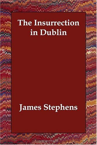 The Insurrection in Dublin Politics & History