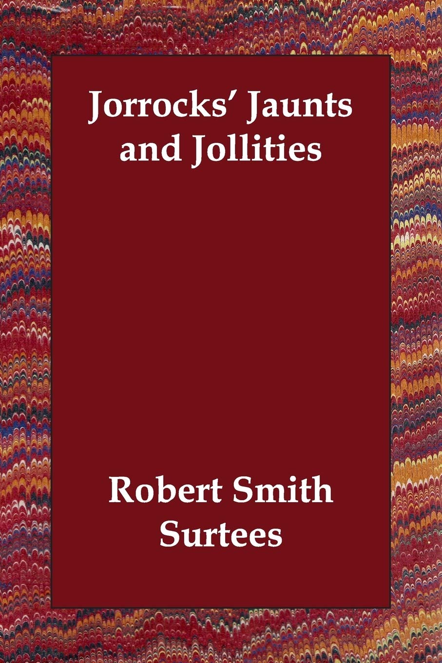 Product Image: Jorrocks' Jaunts and Jollities