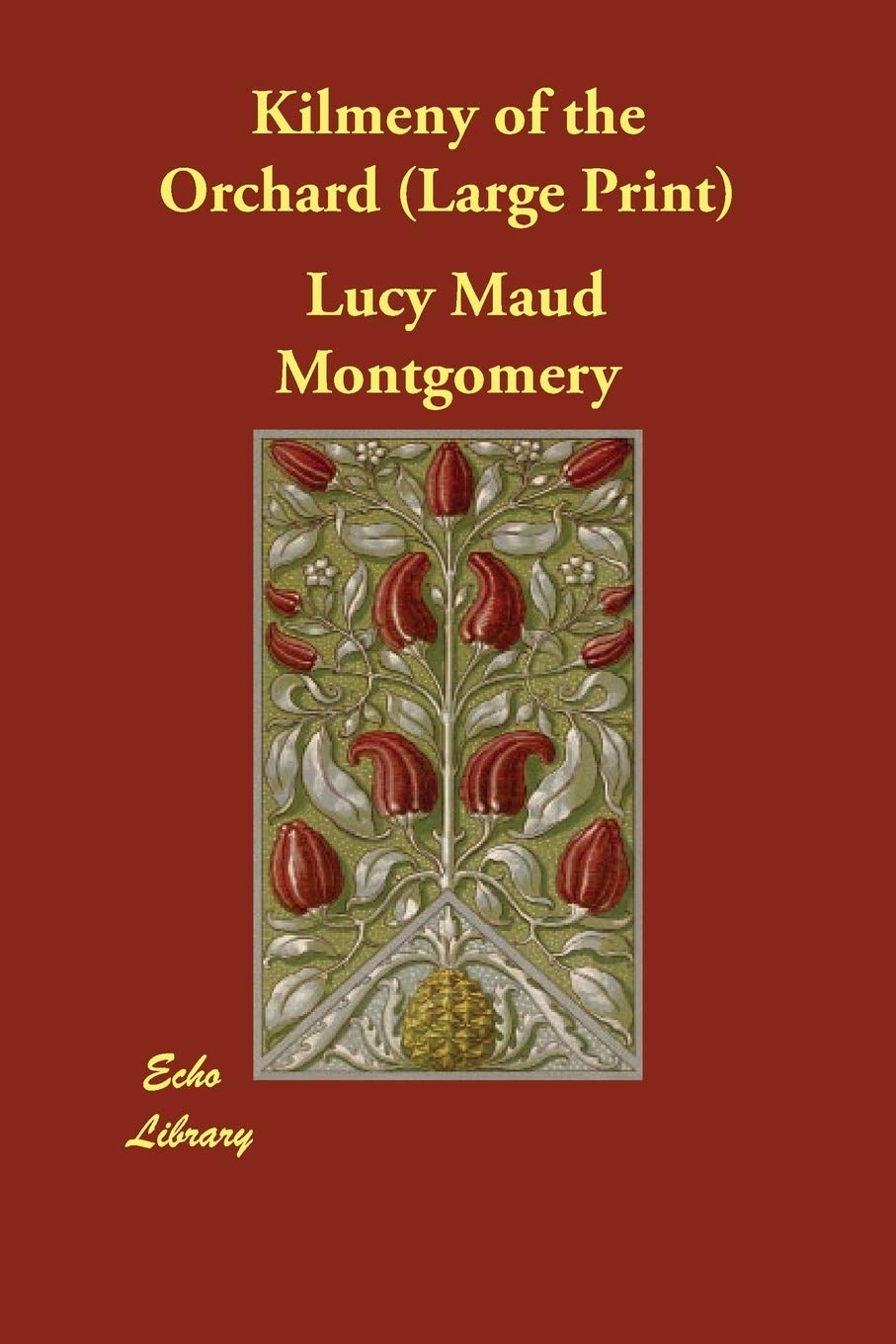 Kilmeny of the Orchard: Large Print Fiction
