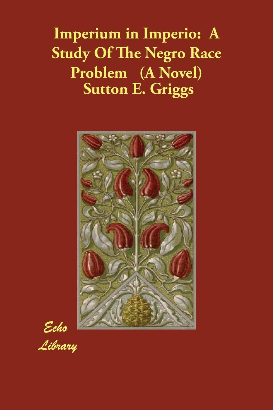 Imperium in Imperio: A Study of the Negro Race Problem: A Study of the Negro Race Problem (a Novel) Classics