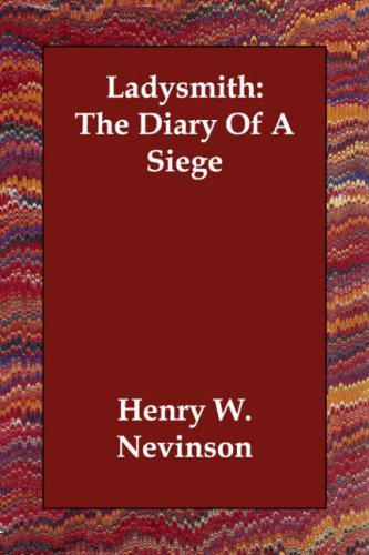 Ladysmith: The Diary of a Siege Politics & History