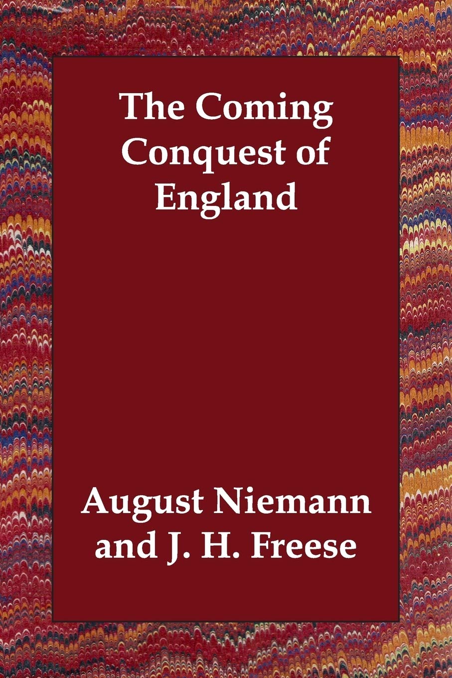 The Coming Conquest of England Politics & History