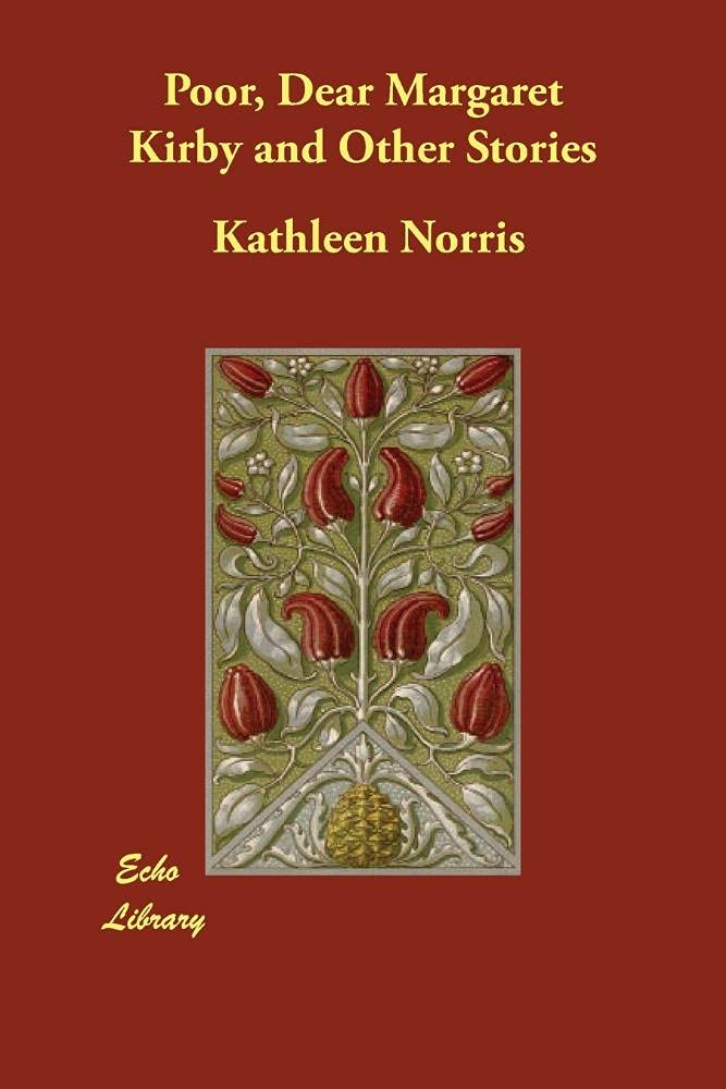 Poor, Dear Margaret Kirby and Other Stories Essays & Short Stories