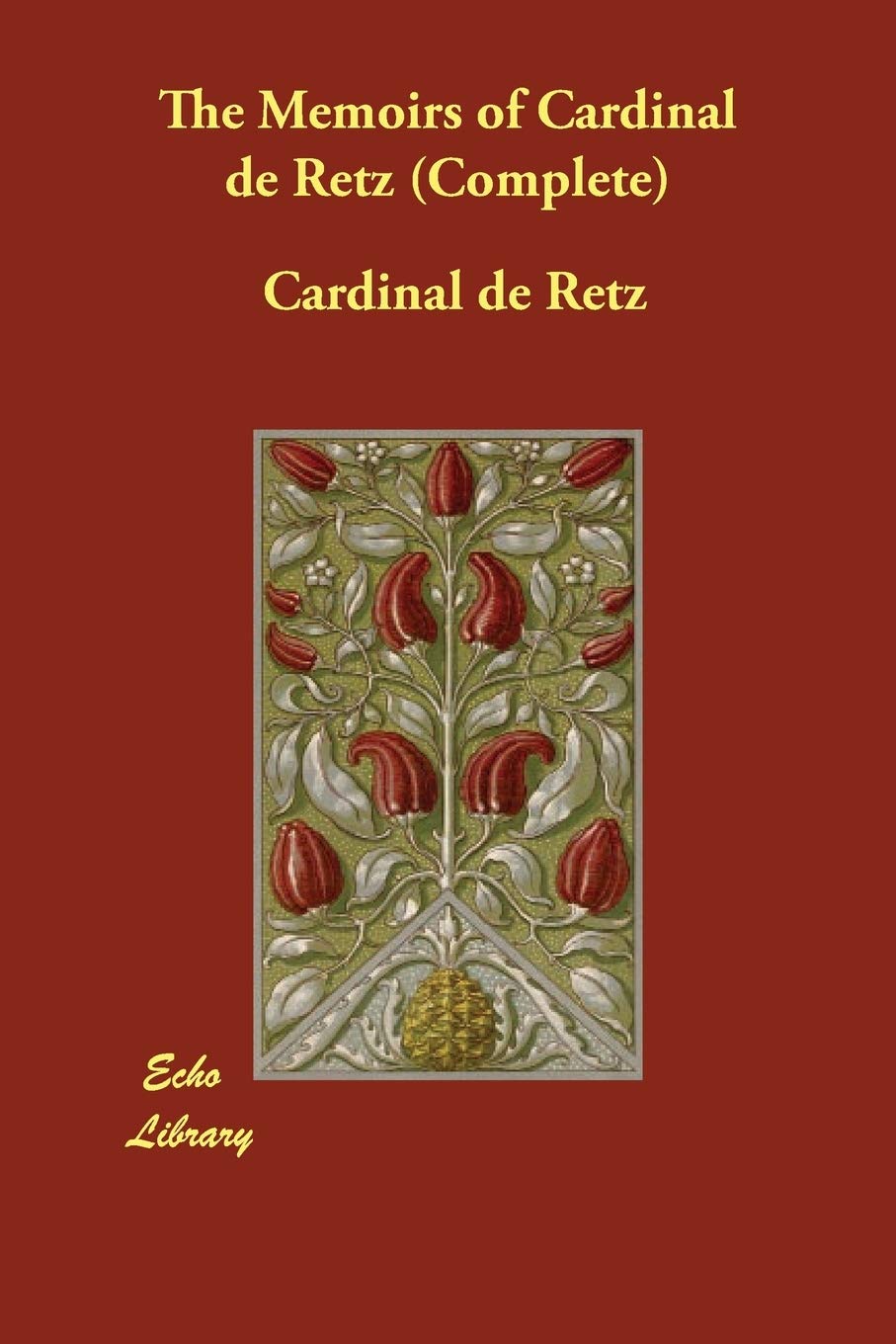 The Memoirs of Cardinal De Retz Memories