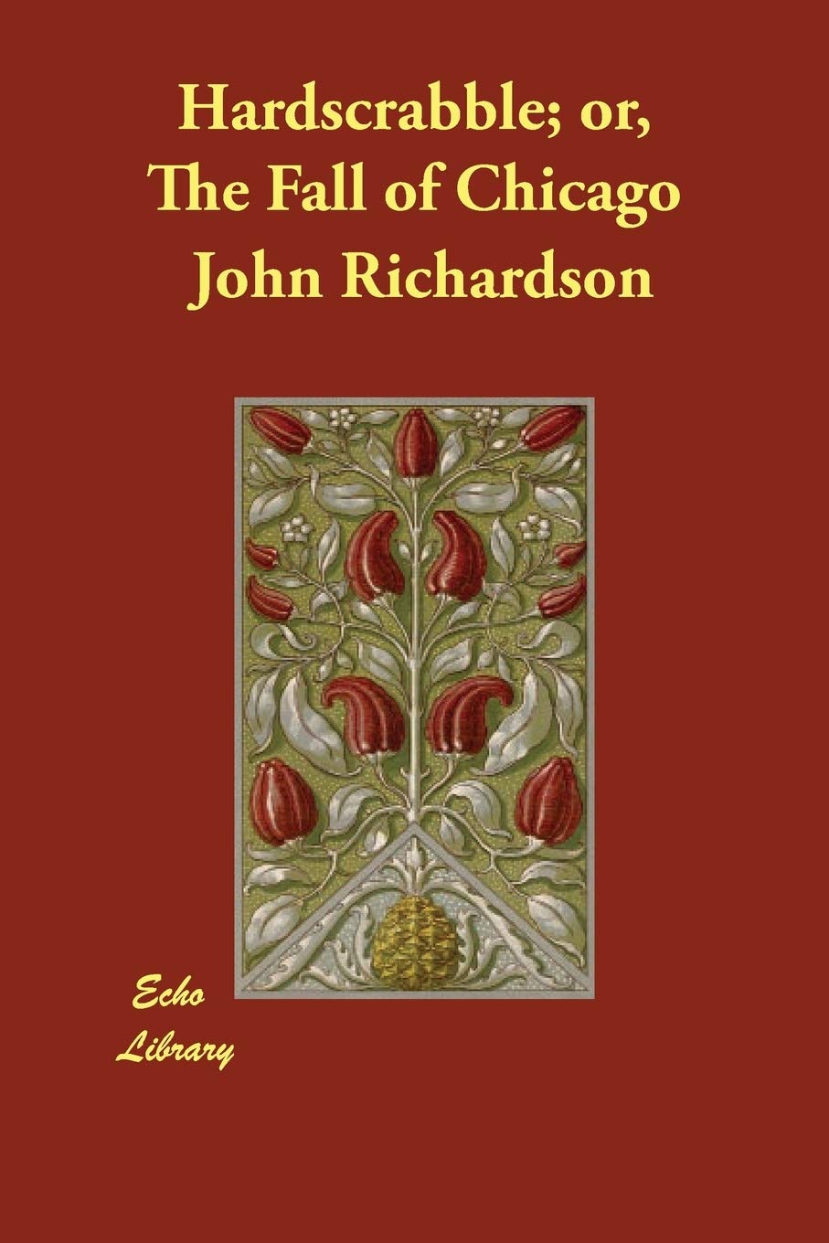 Hardscrabble; Or, the Fall of Chicago Contemporary literature