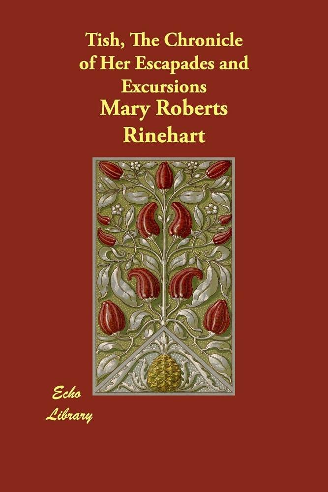 Tish, the Chronicle of Her Escapades and Excursions Contemporary literature