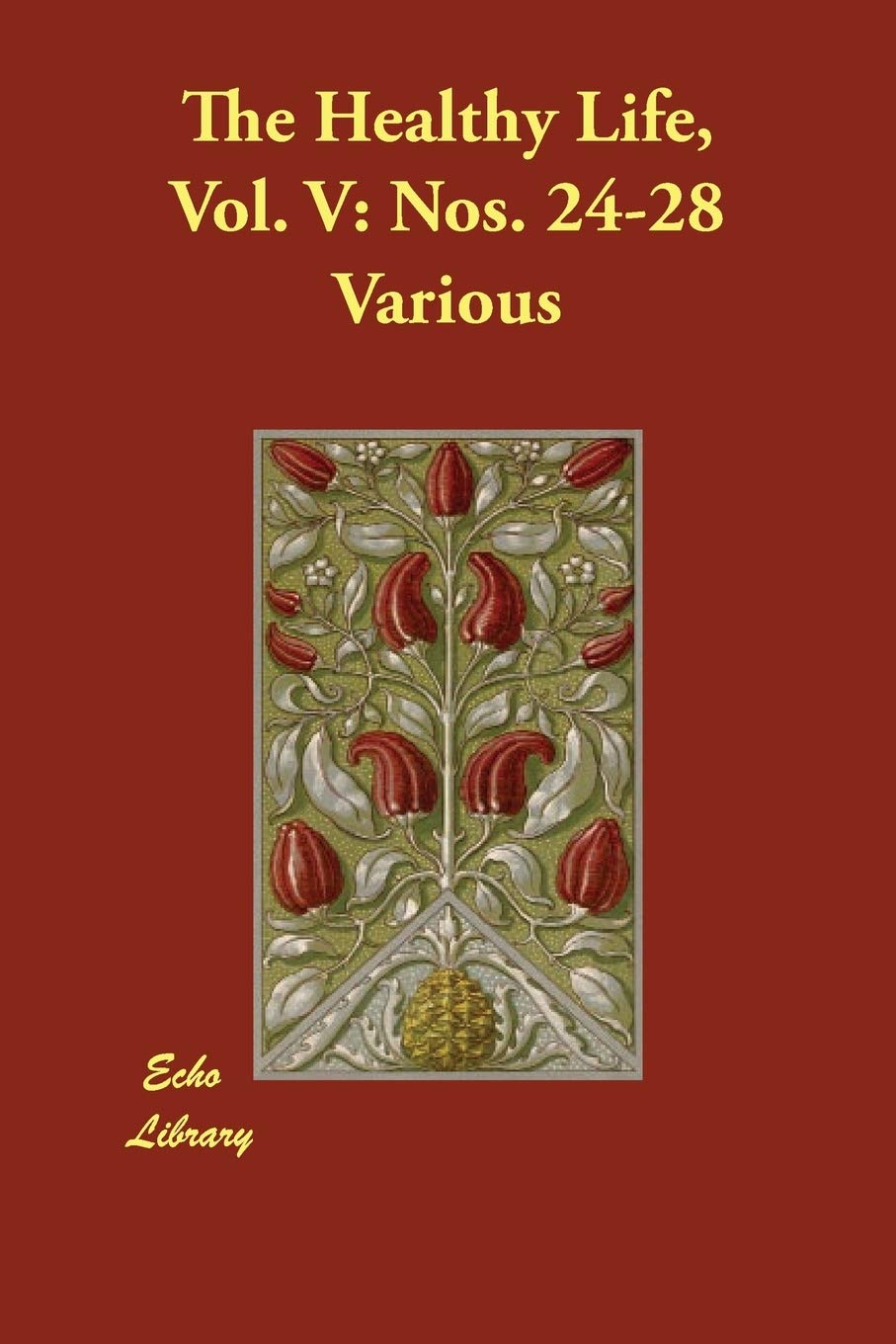 The Healthy Life V Nos. 24-28 Medicine