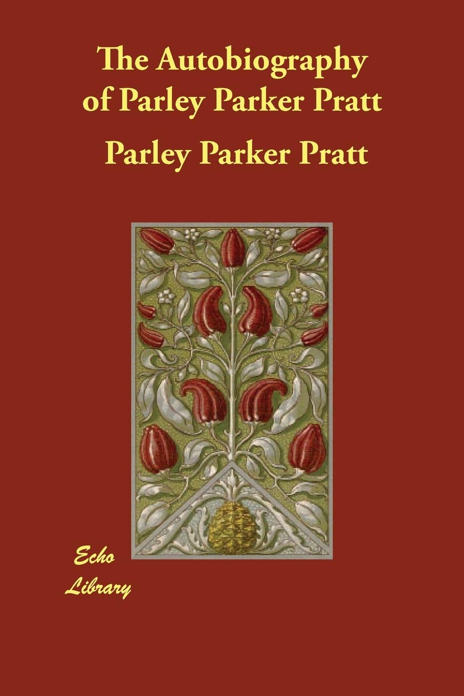 The Autobiography of Parley Parker Pratt Art & Literature
