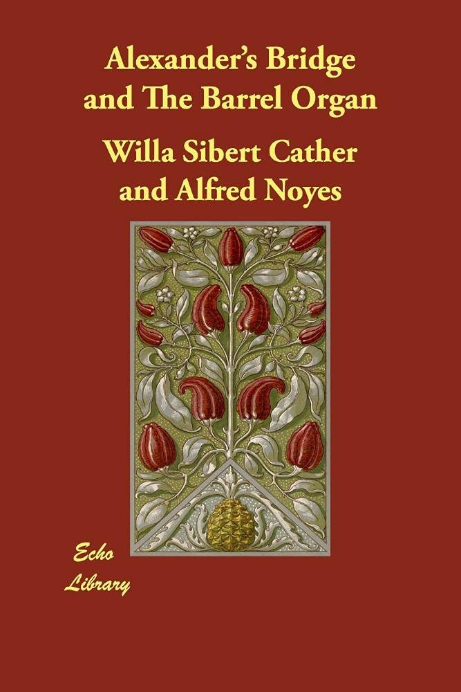 Alexander's Bridge and the Barrel Organ Contemporary literature