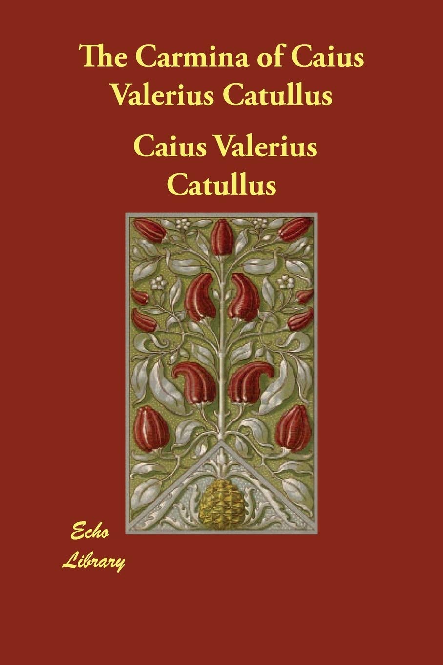 The Carmina of Caius Valerius Catullus Poetry