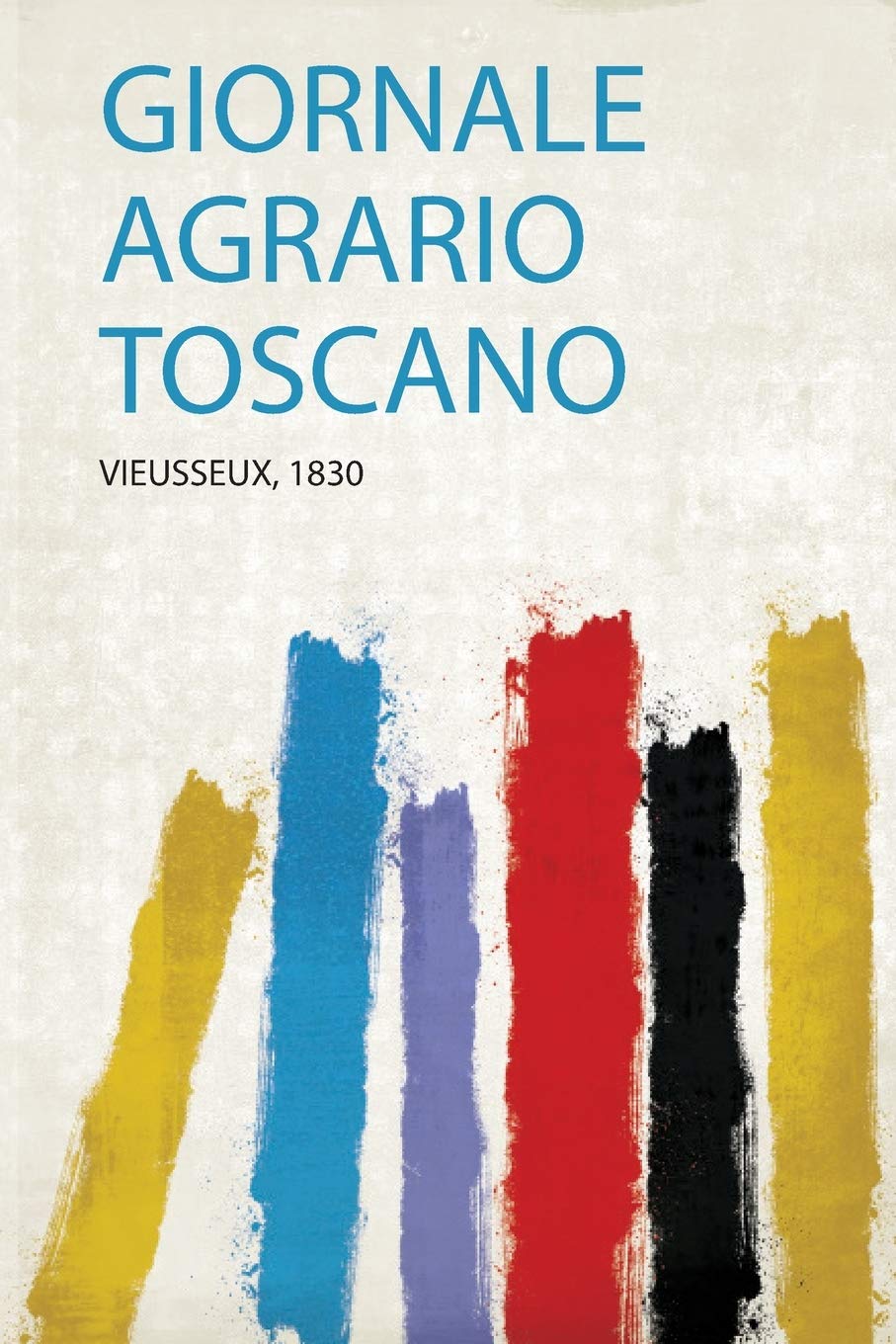 Giornale Agrario Toscano Politics & History
