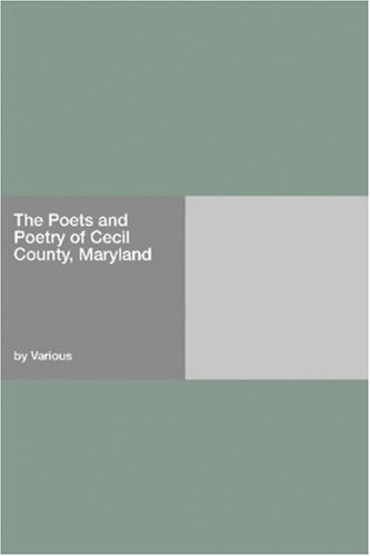 The Poets and Poetry of Cecil County, Maryland Books