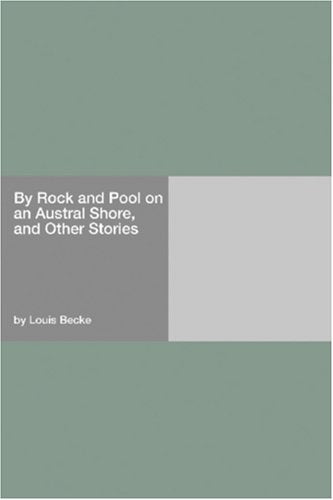 By Rock and Pool on an Austral Shore, and Other Stories Books