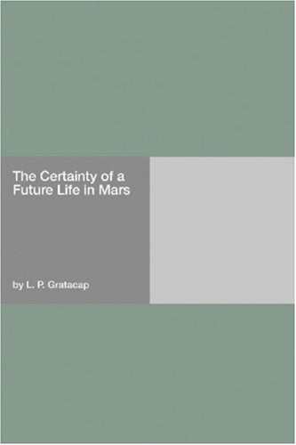 The Certainty of a Future Life in Mars Books