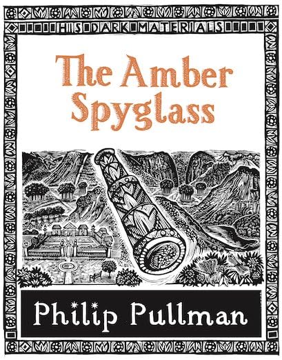 The Amber Spyglass: Winner of the Whitbread Children's Book Award 2001 (His Dark Materials, Band 3) Contemporary literature