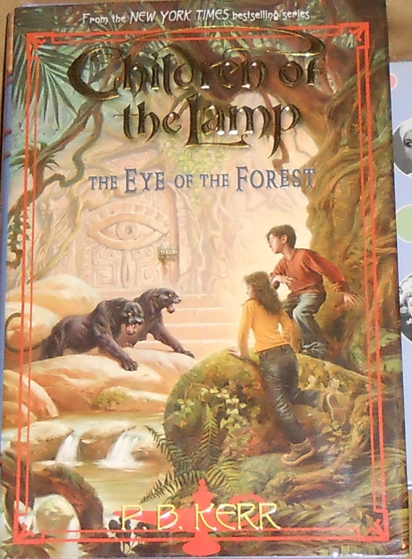 Children of the Lamp: #5 Eye of the Forest Novels & Short Stories