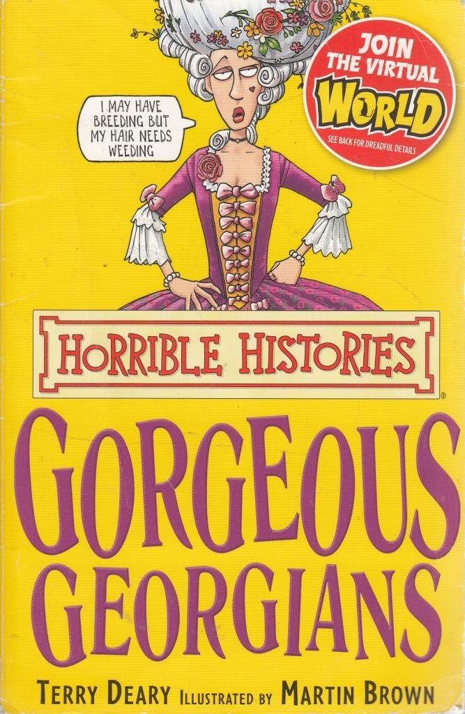 Gorgeous Georgians (Horrible Histories) Non-fiction