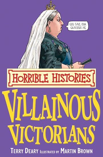 Horrible Histories: Villainous Victorians: Reissue Non-fiction