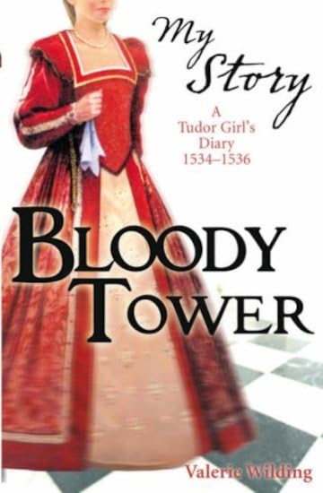 My Story: Bloody Tower Non-fiction