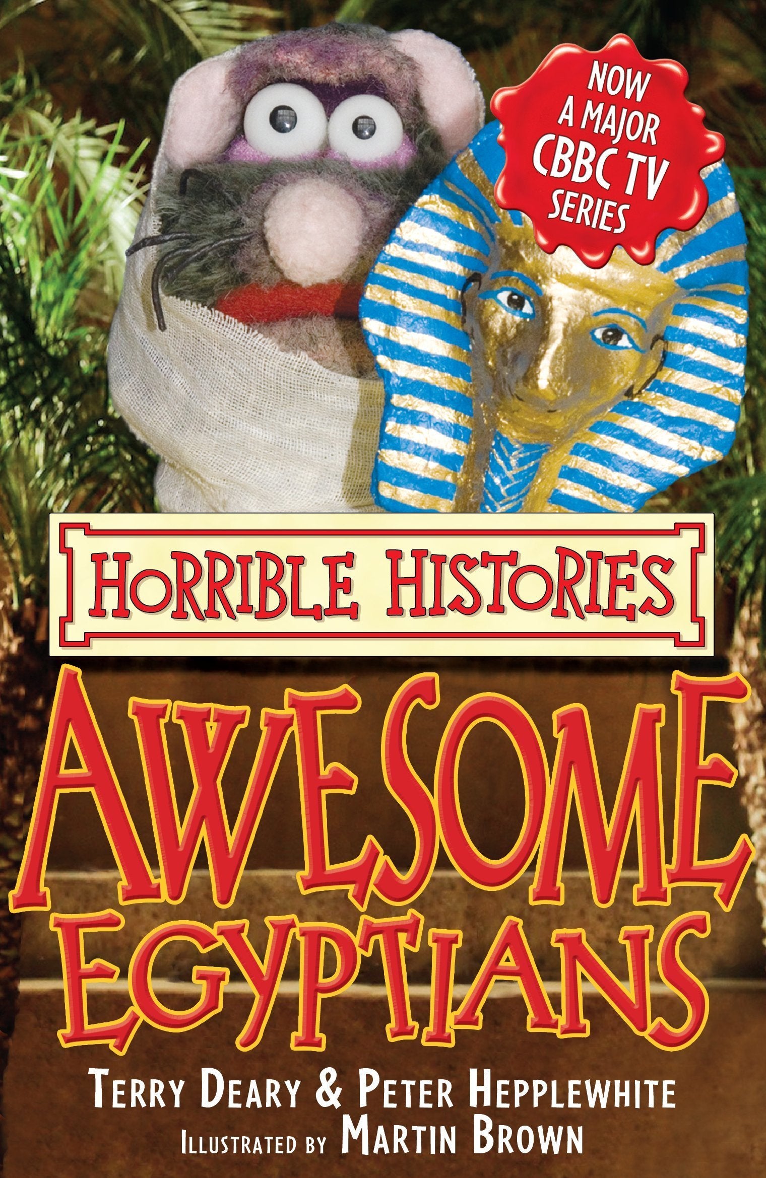 Awesome Egyptians (Horrible Histories TV Tie-in) Non-fiction