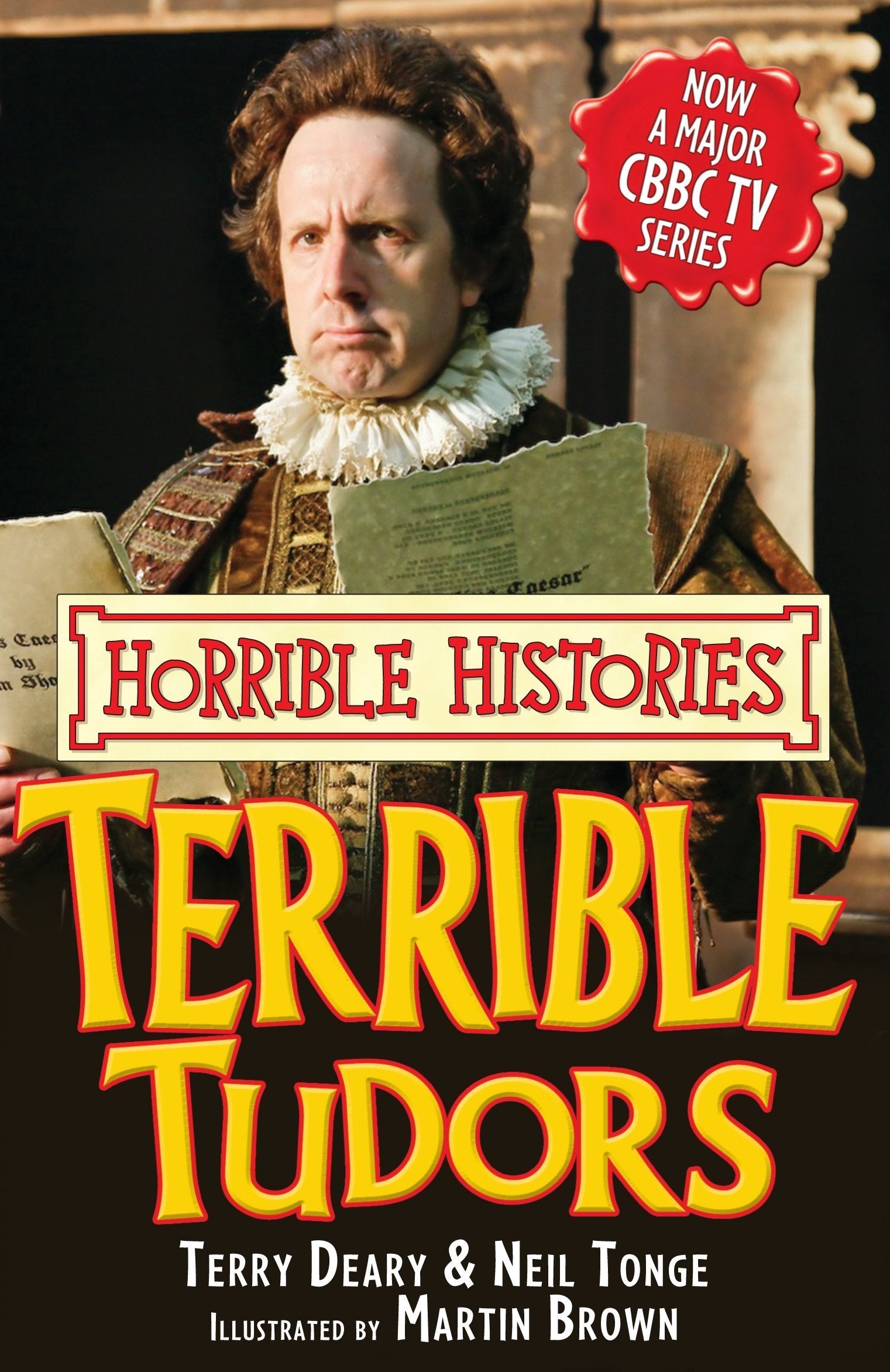 Terrible Tudors (Horrible Histories TV Tie-in) General education