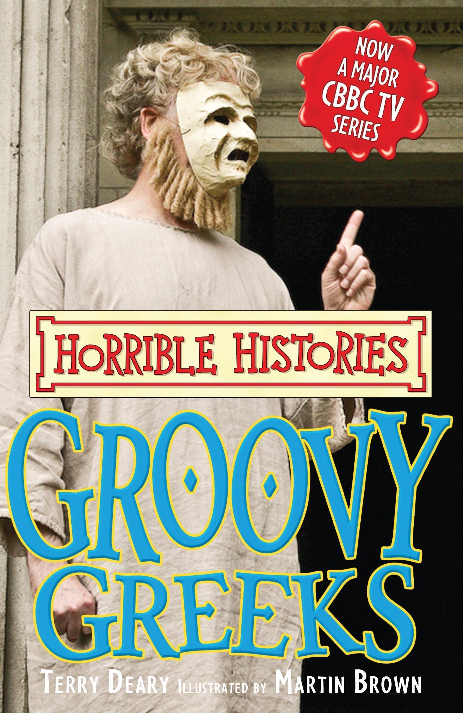 Groovy Greeks (Horrible Histories TV Tie-in) Non-fiction