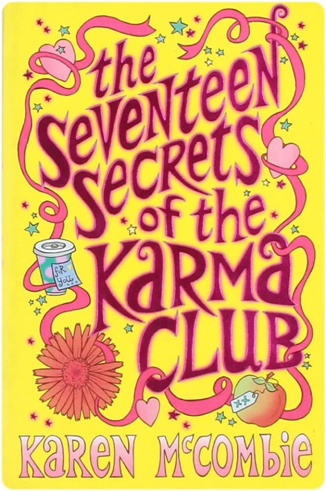Seventeen Secrets of the Karma Club Novels & Short Stories