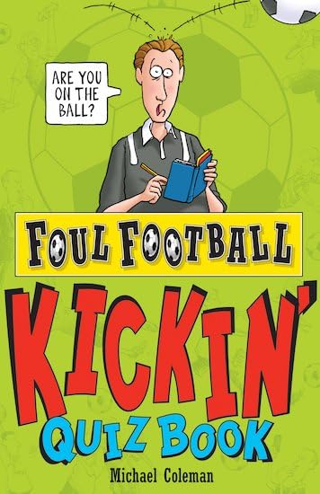 Kickin' Quiz Book (Foul Football) Leisure & Fun