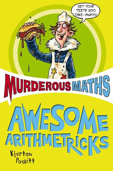 Murderous Maths: The Essential Arithmetricks Mathematics