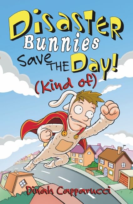 Disaster Bunnies Save the Day Novels & Short Stories