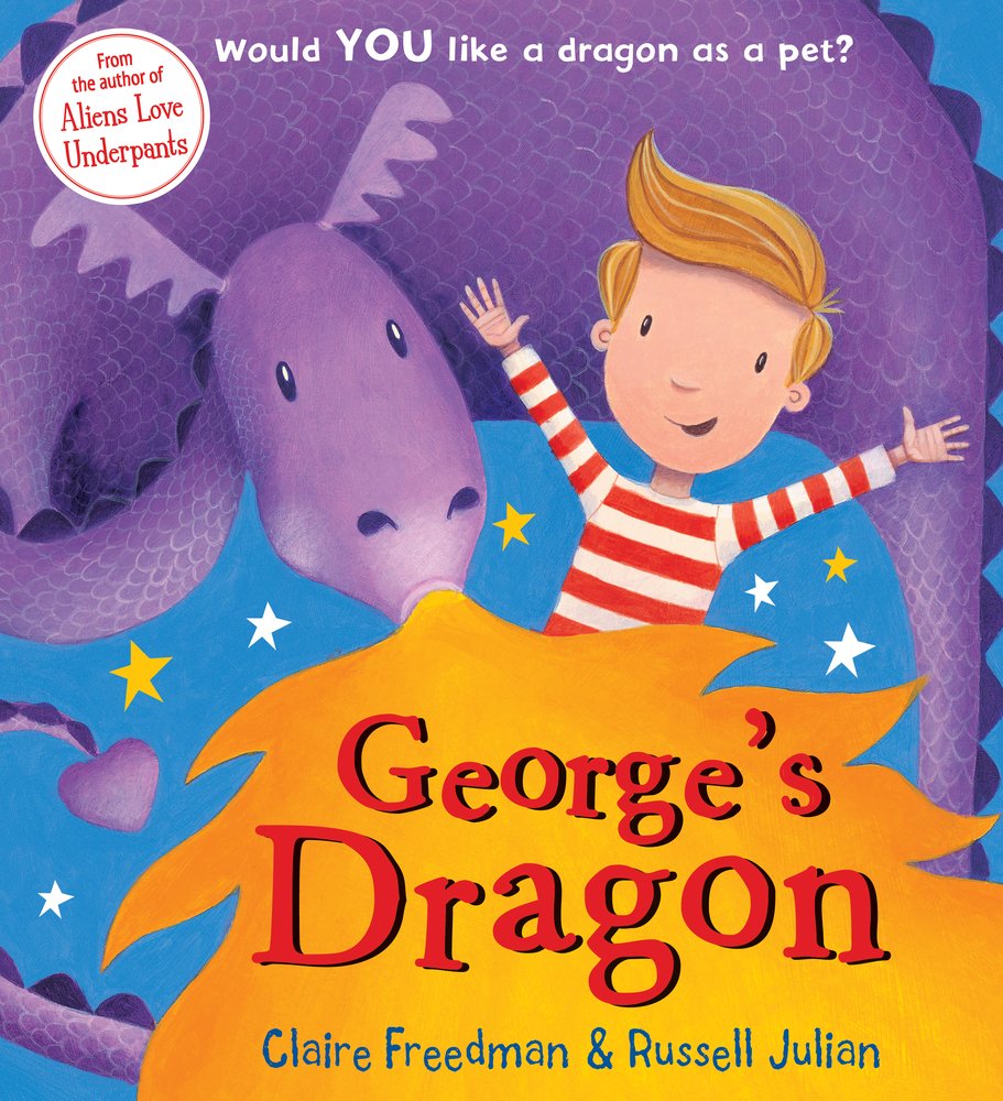 George's Dragon: Would YOU like a dragon as a pet? Novels & Short Stories