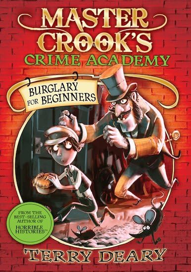 Burglary For Beginners (Master Crooks Crime Academy, Band 1) Novels & Short Stories