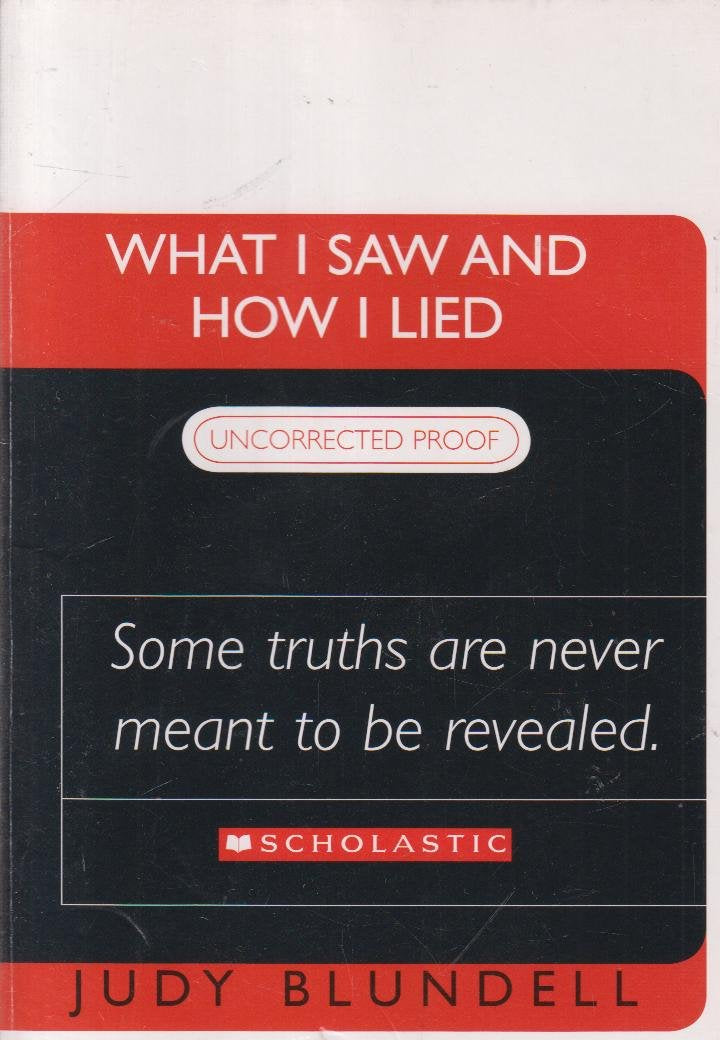 What I Saw And How I Lied: Winner of the National Book Award, Children's Book 2008 Fiction