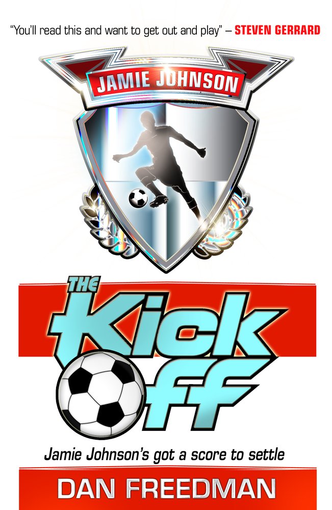 The Kick Off (Jamie Johnson, Band 1) Leisure & Fun