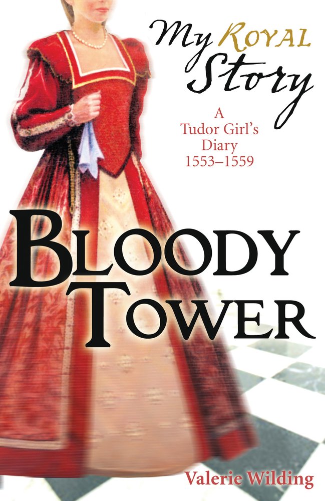 Bloody Tower (My Royal Story) Novels & Short Stories