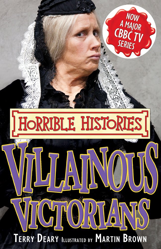 Villainous Victorians (Horrible Histories TV Tie-in) Non-fiction