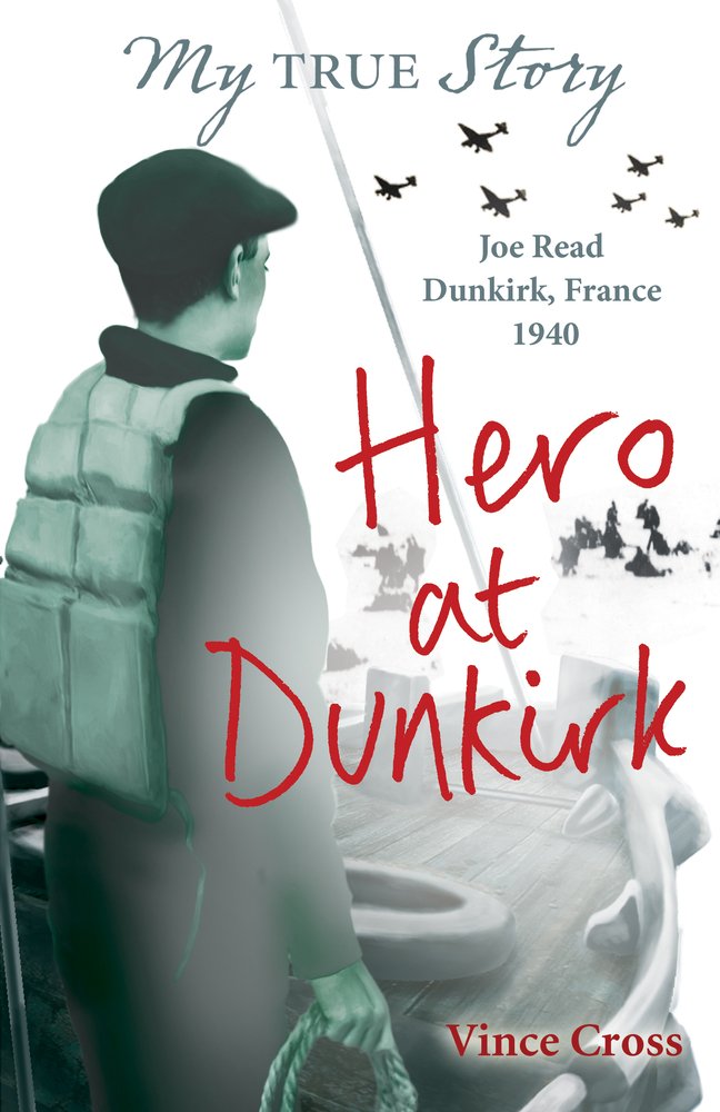 My True Story: Hero at Dunkirk Non-fiction